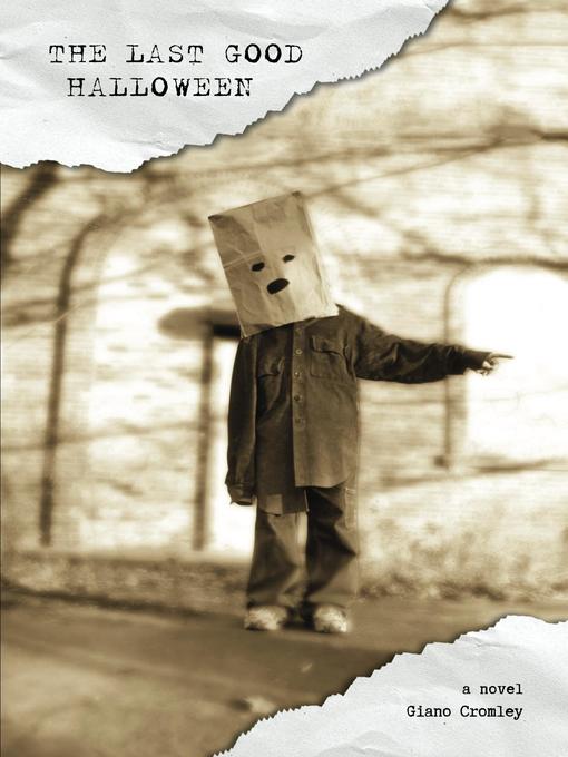 Title details for The Last Good Halloween by Giano Cromley - Available